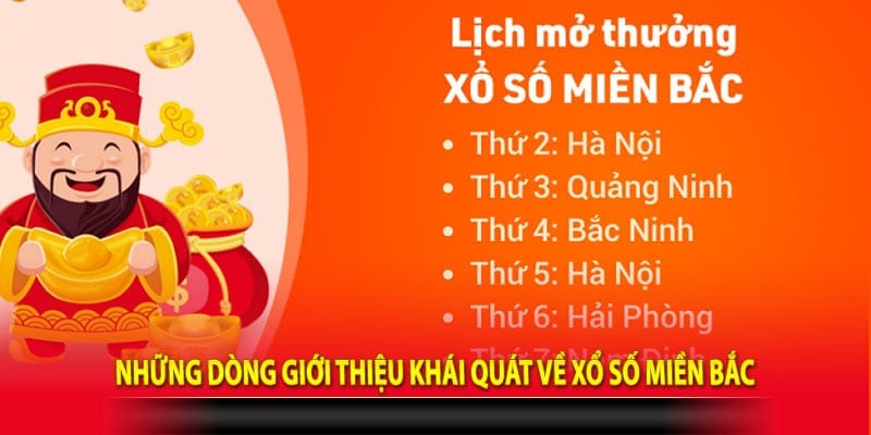 Những dòng giới thiệu khái quát về xổ số miền Bắc